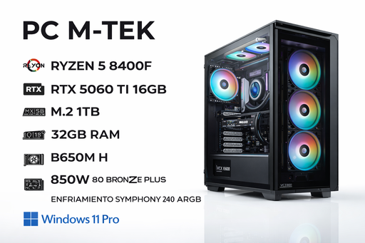 [M-TEK5060] PC M-TEK RYZEN 5 8400F - RTX5060 TI 16GB - M.2 1TB - 32GB RAM - B650M H - 850W 80 BRONCE PLUS - CASE VCX310 - ENFIAMIENTO SYMPHONY 240 ARGB - WIN11 PRO
